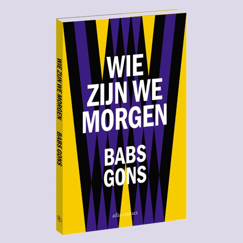 Babs Gons Wie Zijn We Morgen 2026
